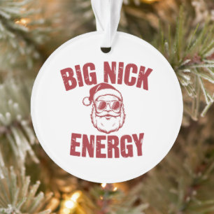 Große Nick Energie Lustiger Santa Unverschämter We Ornament