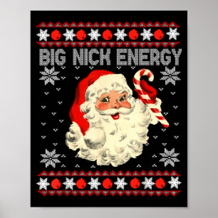 Große Nick Energie Lustiger Weihnachtsmann hässlic Poster