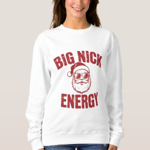 Große Nick Energie Lustiger Weihnachtsmann Unfreun Sweatshirt