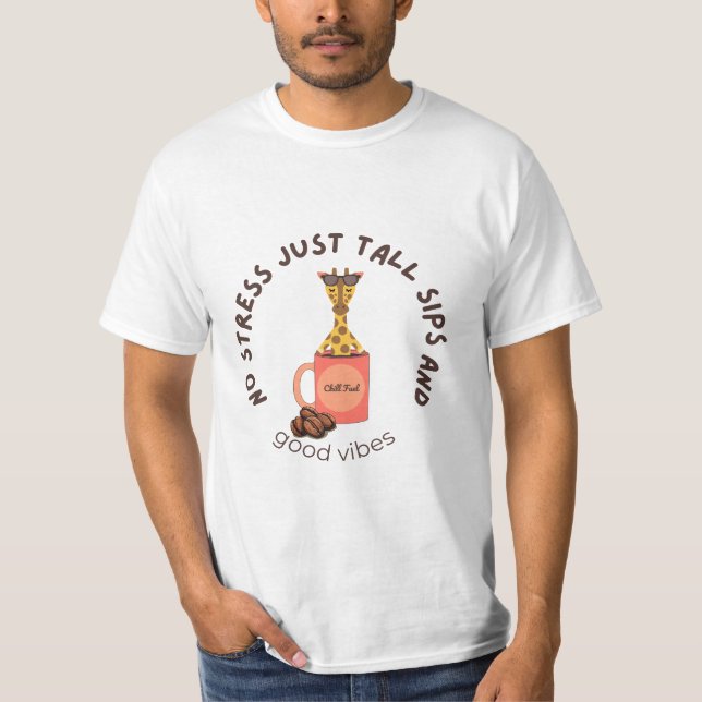 „Große Schlucke, kleiner Stress.“ T-Shirt (Vorderseite)