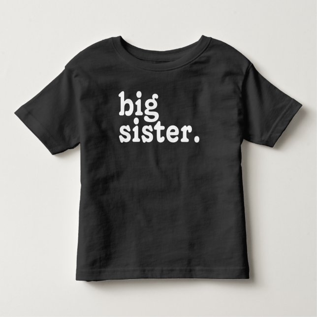 Große Schwester Ankündigung, für große Schwester b Kleinkind T-shirt (Vorderseite)