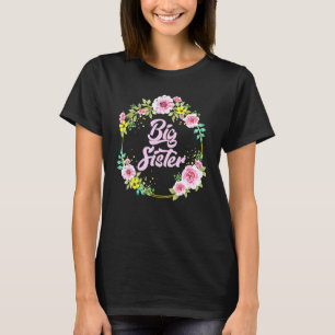 Große Schwester Blume Kranz Schwangerschaft Ankünd T-Shirt