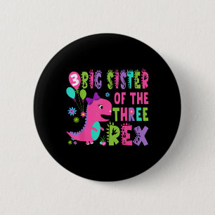 Große Schwester der drei Rex Dinosaurier T-rex 3. Button
