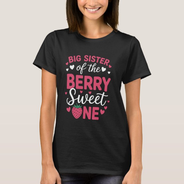 Große Schwester der süßen Beere Erdbeere Erste T-Shirt (Vorderseite)