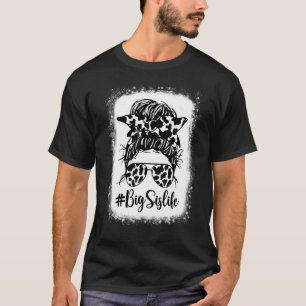 Große Schwester Leben Kuh Unordentlicher Dutt Haar T-Shirt