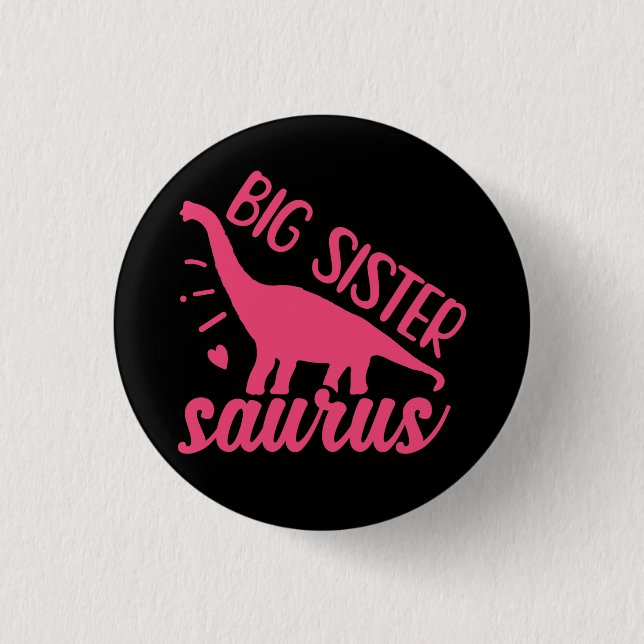 Große Schwester Saurus in Rosa Button (Vorderseite)