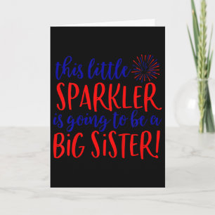 Große Schwester Sparkler 4. Juli Schwangerschaftsa Karte
