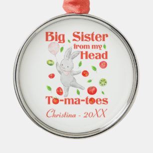 Große Schwester von meinem Kopf bis zu meinem Toma Ornament Aus Metall