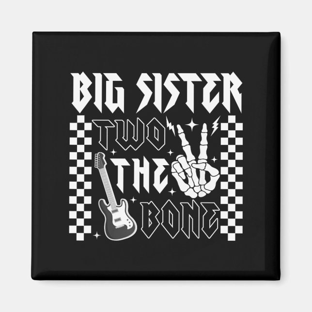 Große Schwester von The Bad Two the Bone Geburtsta Magnet (Vorne)