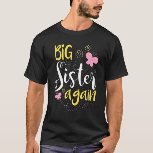 Große Schwester wieder - Geschwister ältere Tochte T-Shirt