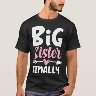 Große Schwester wird schließlich bleiben T-Shirt