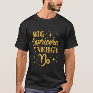 Große Steinbock Energie Horoskop Sternzeichen Stei T-Shirt