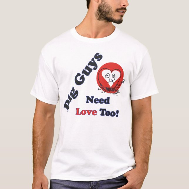 Große Typ-Bedarfs-Liebe auch! T-Shirt (Vorderseite)
