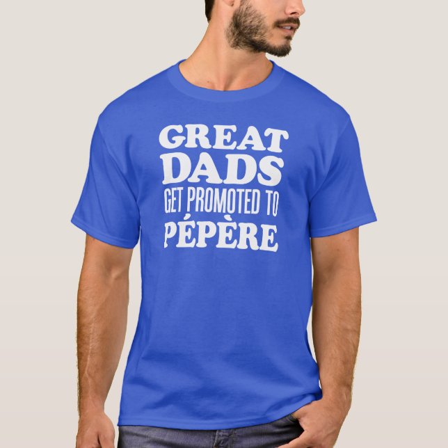 Große Väter förderten Pepere Franzose-Großvater T-Shirt (Vorderseite)