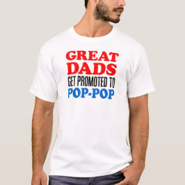 Große Väter für den Pop-Pop T-Shirt