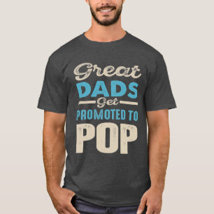 Große Vater werden zum Pop befördert Vater Großv T-Shirt