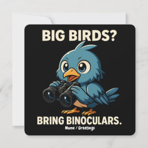 Große Vögel? Bringen Sie ein Fernglas Lustige Voge Einladung