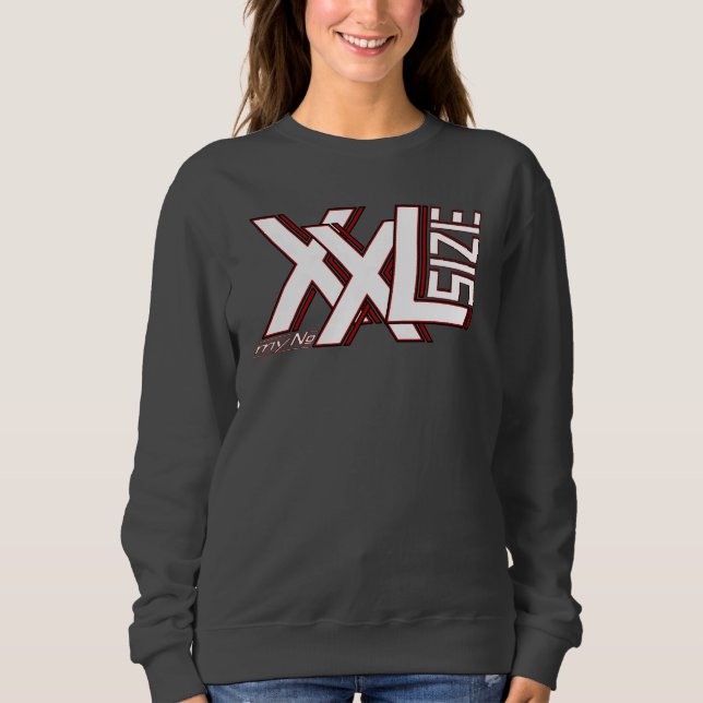 Grösse XXL - SIZE XXL - my Number  Designerschrift Sweatshirt (Vorderseite)