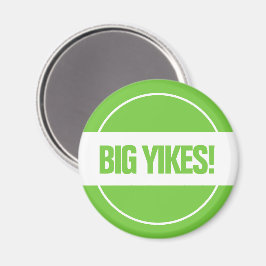Große Yikes! Magnet