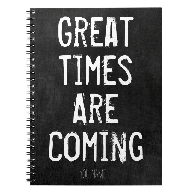 Große Zeiten kommen - motivierend Zitat Notizblock (Vorderseite)