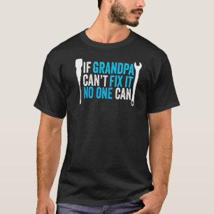 Großeltern Großvater, wenn Großvater es nicht repa T-Shirt