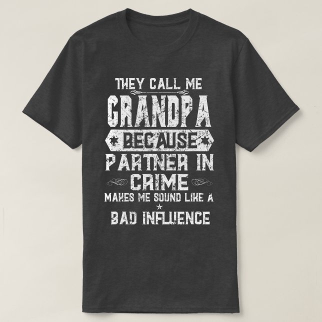 Großeltern Sie nennen mich Opa, weil Partner T-Shirt (Design vorne)