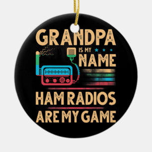 Großeltern Tag Großvater ist mein Name Ham Radios Keramik Ornament