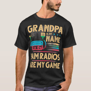 Großeltern Tag Großvater ist mein Name Ham Radios T-Shirt