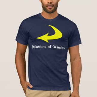 Größenwahn T-Shirt