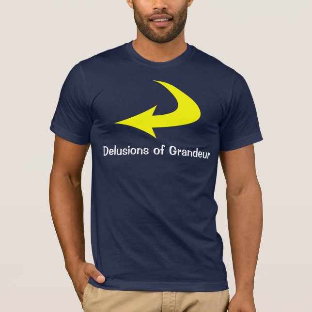 Größenwahn T-Shirt (Vorderseite)