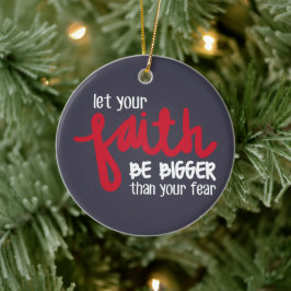 Größer als deine Angst Keramik Ornament