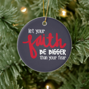Größer als deine Angst Keramik Ornament
