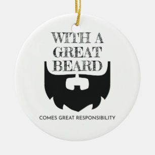 Großer Bart kommt eine große Verantwortung, die ve Keramik Ornament