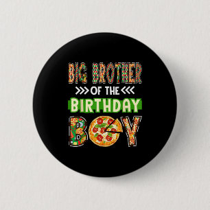 Großer Bruder des Jungen Geburtstagsjunge Pizzalie Button