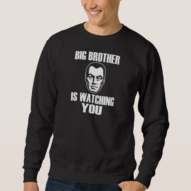 Großer Bruder passt Sie auf Sweatshirt (Vorderseite)