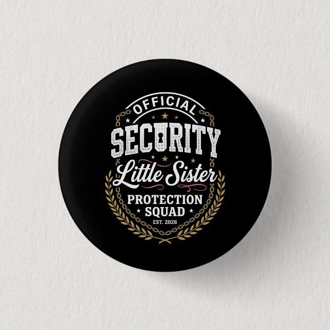 Großer Bruder Sicherheit Kleine Schwester Schutz Button (Vorderseite)