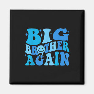Großer Bruder wieder Ankündigung des großen Bruder Magnet