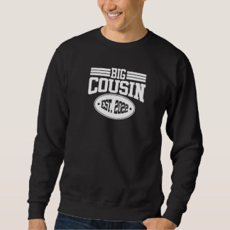 Großer Cousin 2022 Sweatshirt
