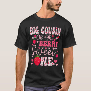 Grosser Cousin der Berry Sweet One Erdbeere 1St B T-Shirt