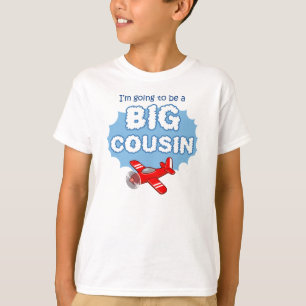 Großer Cousin, zum - Flugzeugmitteilung zu sein T-Shirt