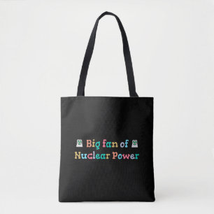 Großer Fan der Atomkraft
