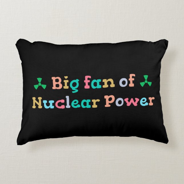 Großer Fan der Atomkraft Dekokissen (Vorderseite)