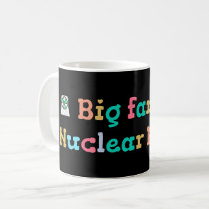 Großer Fan der Atomkraft Kaffeetasse