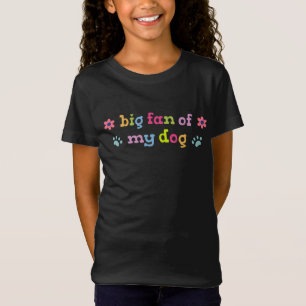 Großer Fan meines Hundes T-Shirt