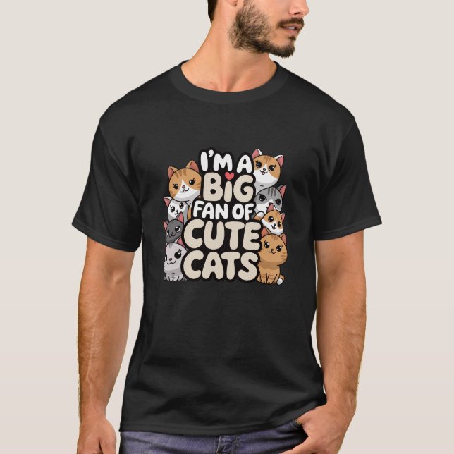 Großer Fan niedlicher Katzen T-Shirt (Vorderseite)