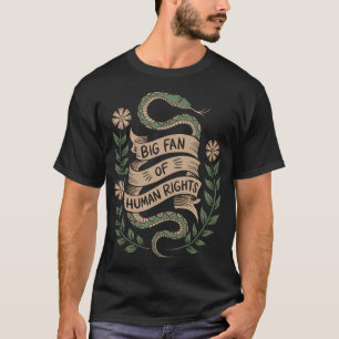 Großer Fan von Frauenaktivismus für Menschenrechte T-Shirt