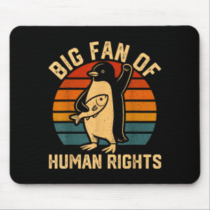 Großer Fan von Menschenrechten - Gleichheit & Gere Mousepad