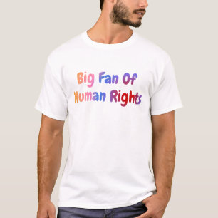 Großer Fan von Menschenrechten Gleichheit Gerechti T-Shirt