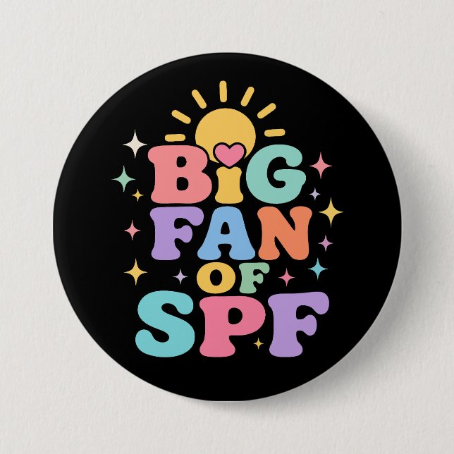 Großer Fan von SPF Sommer-Sonnenschutz Button (Vorderseite)