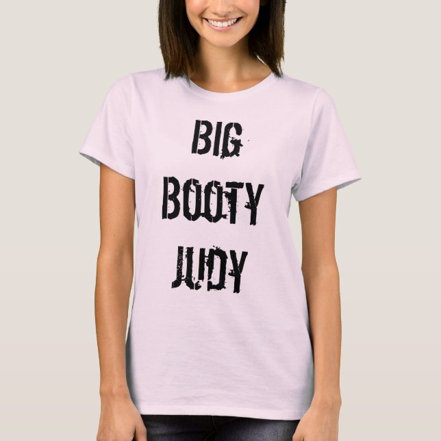 Großer Hintern Judy T-Shirt (Vorderseite)